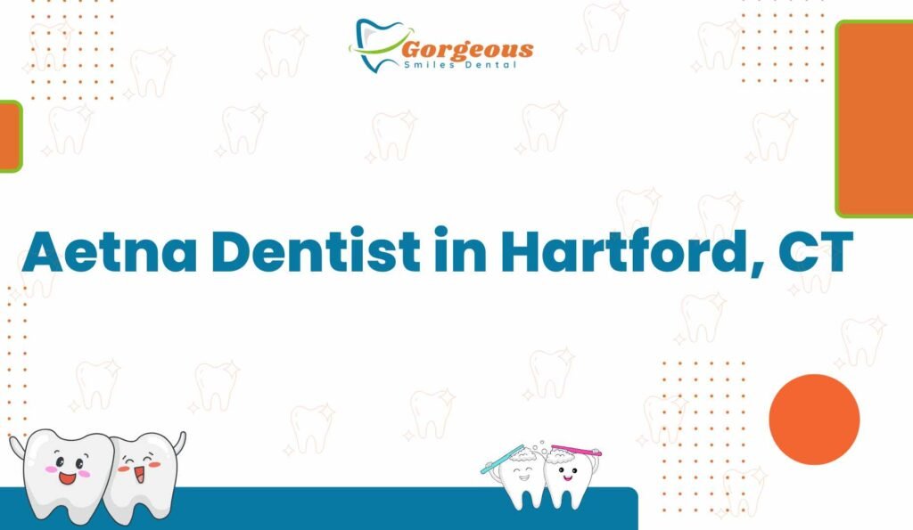 Aetna Dentist in Hartford, CT