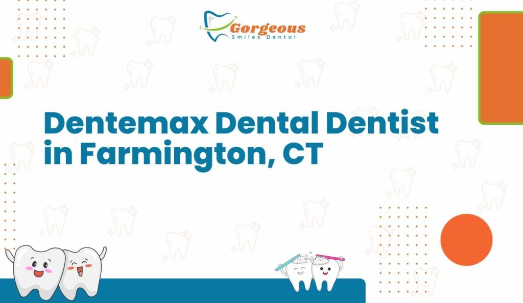 Dentemax Dental Dentist in Farmington, CT