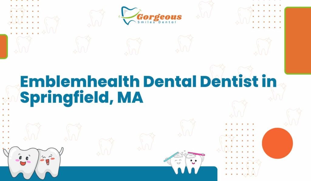 Emblemhealth Dental Dentist in Springfield, MA