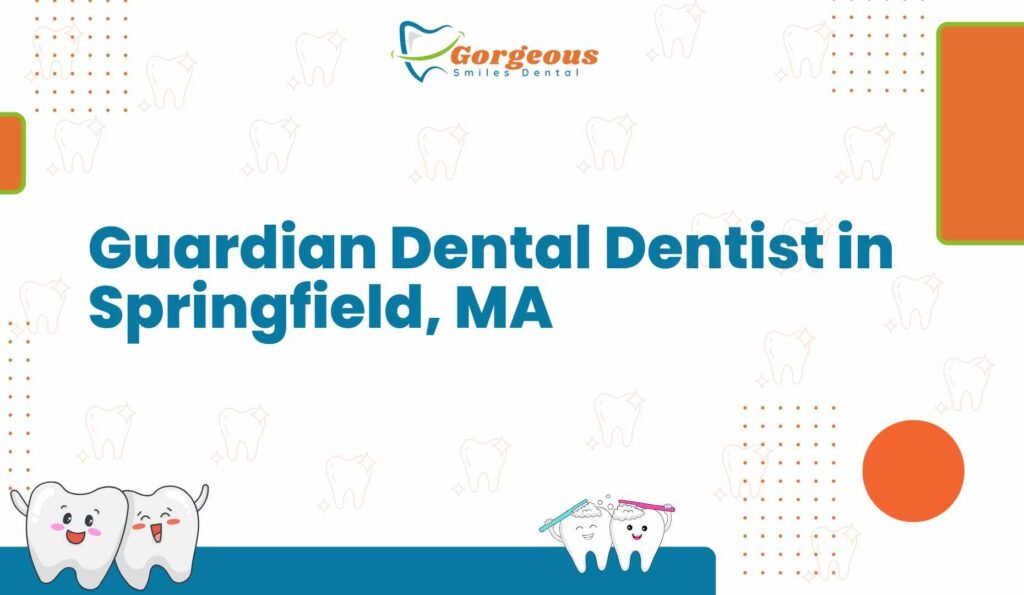 Guardian Dental Dentist in Springfield, MA