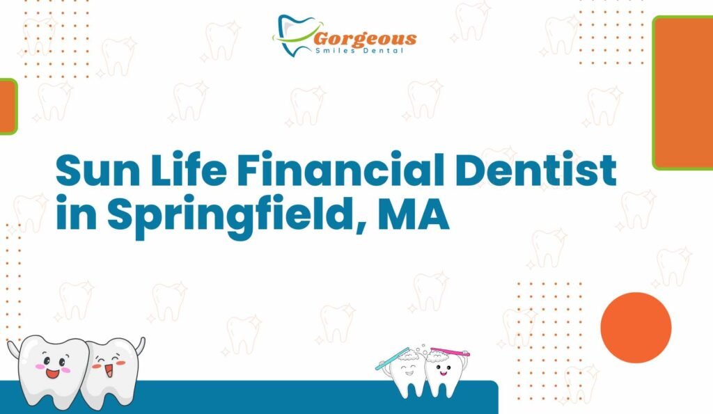 Sun Life Financial Dentist in Springfield, MA