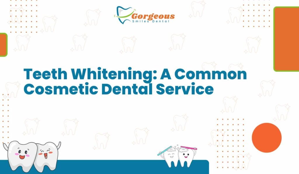 Teeth Whitening: A Common Cosmetic Dental Service