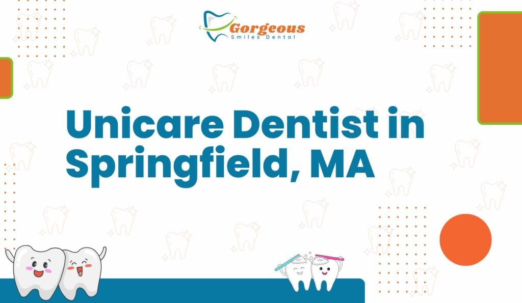 Unicare Dentist in Springfield, MA