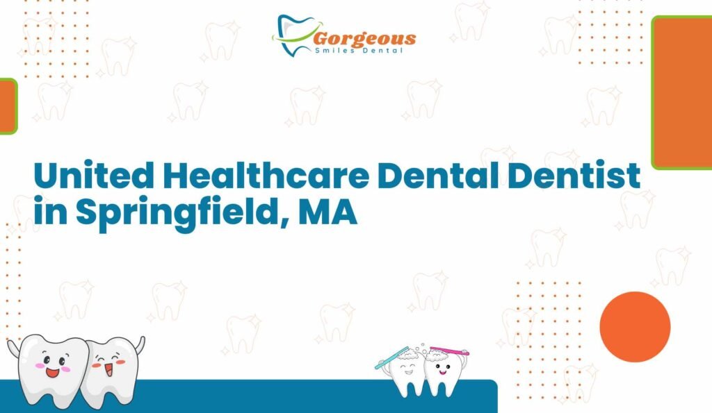 United Healthcare Dental Dentist in Springfield, MA