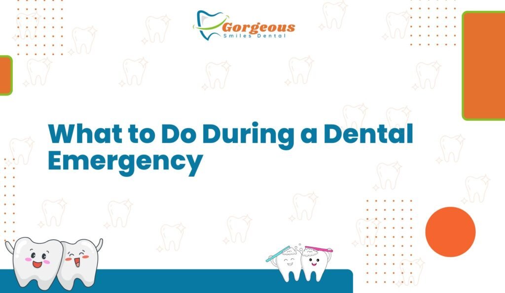 What to Do During a Dental Emergency