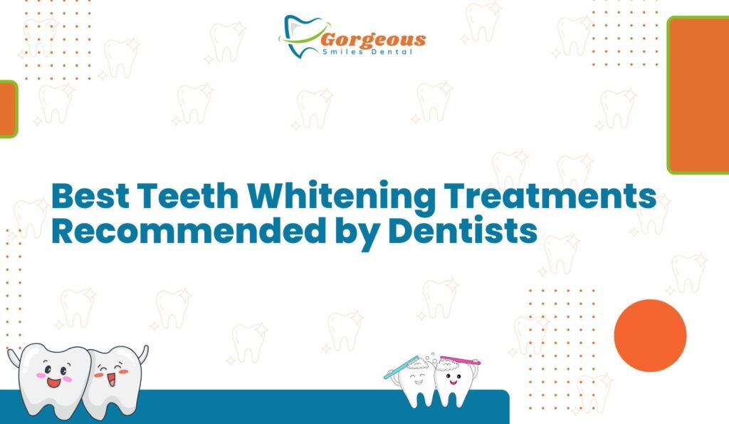 Best Teeth Whitening Treatments Recommended by Dentists
