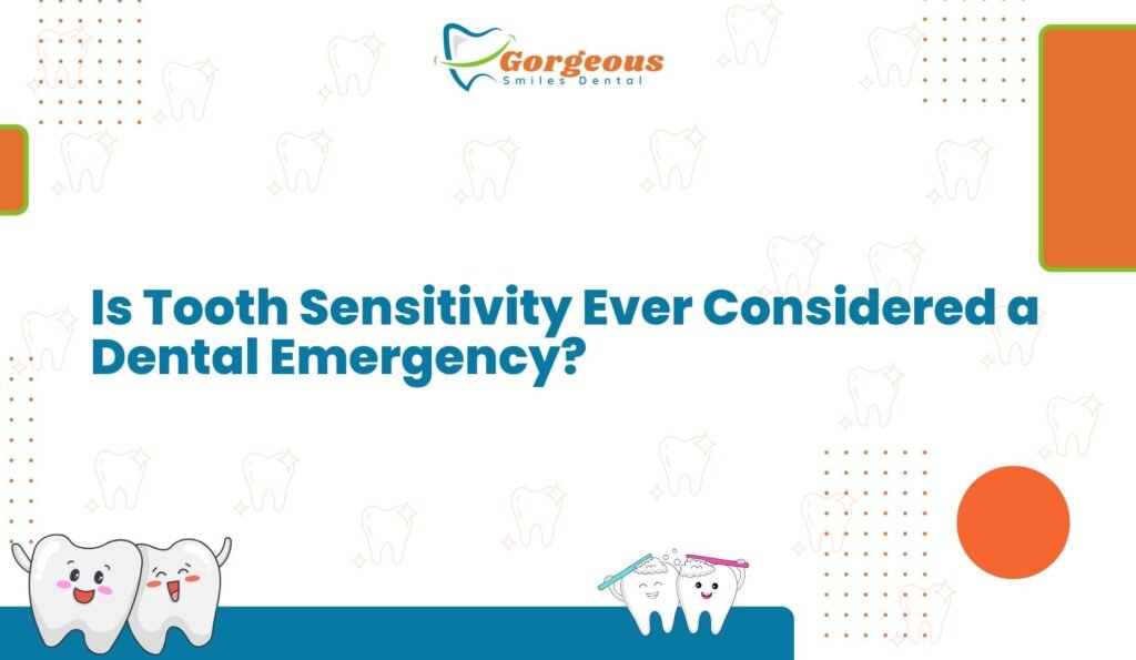 Is Tooth Sensitivity Ever Considered a Dental Emergency?