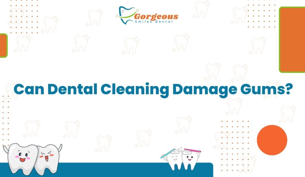Can Dental Cleaning Damage Gums?