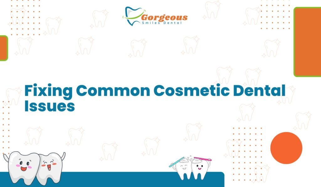 Fixing Common Cosmetic Dental Issues