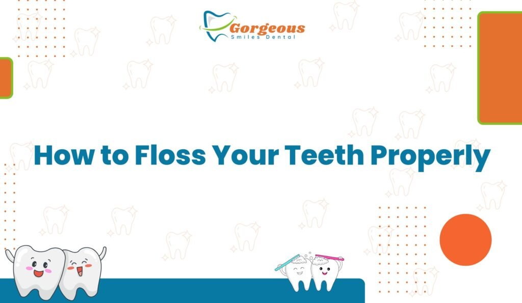 How to Floss Your Teeth Properly