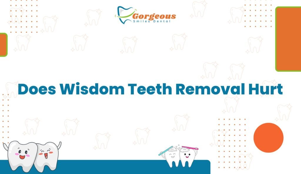 Does Wisdom Teeth Removal Hurt