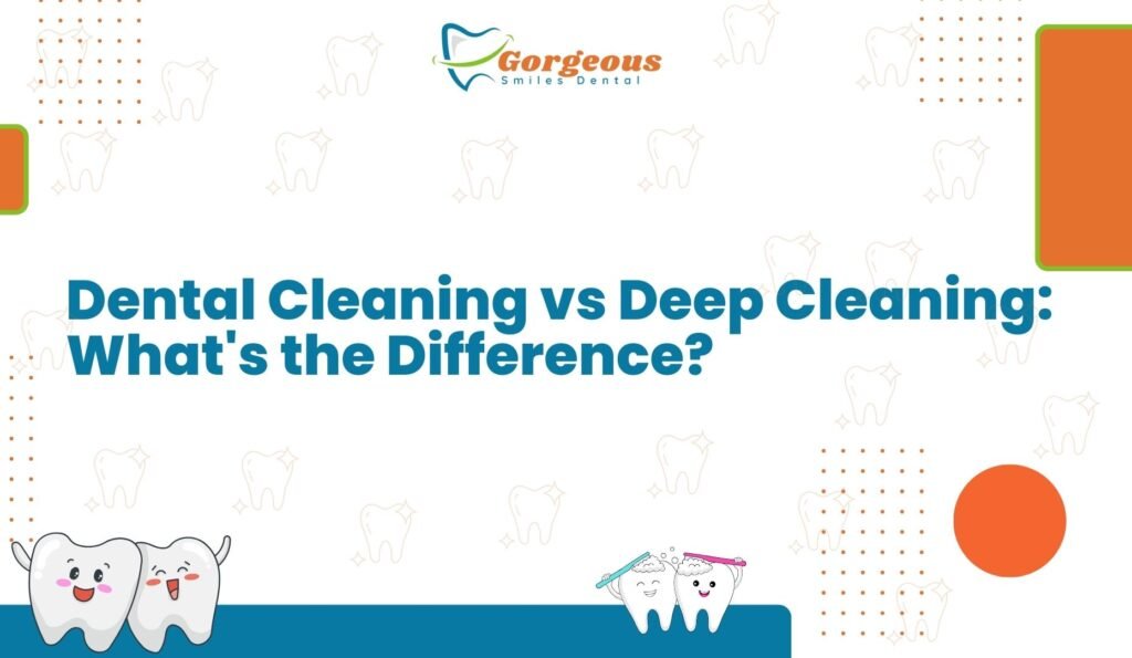 Dental Cleaning vs Deep Cleaning