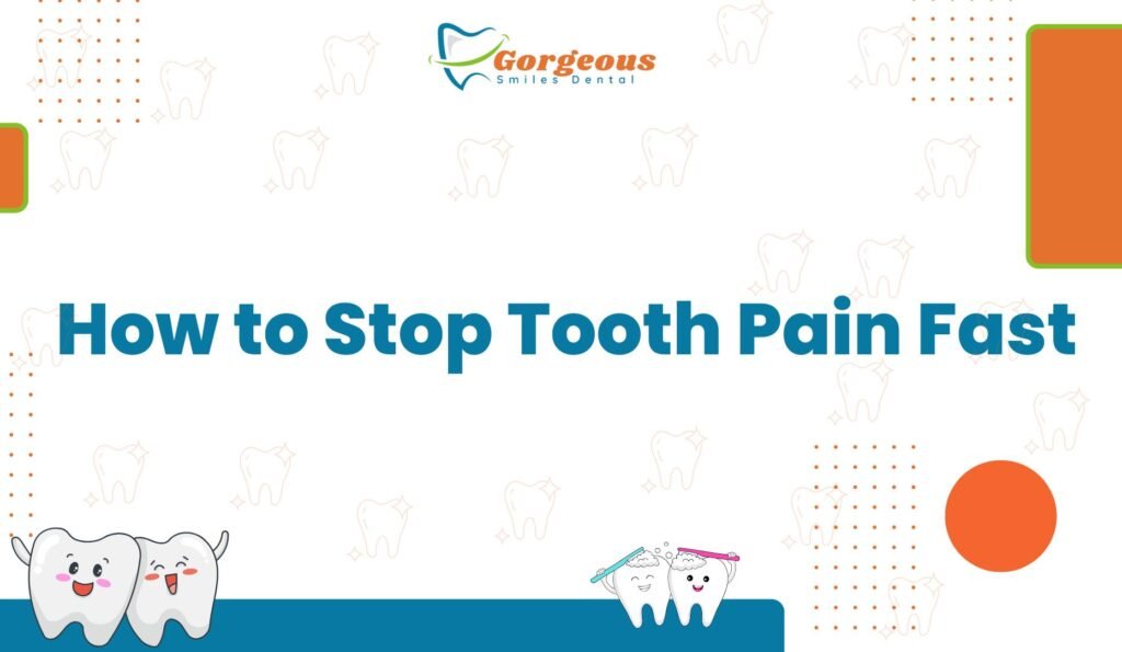 How to Stop Tooth Pain Fast